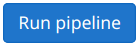 Run Pipeline button
